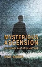 Mysterious Ascension: The Strange Case of Valiant Thor