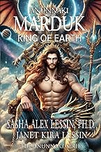Marduk King of Earth: Book Four of the Anunnaki Series